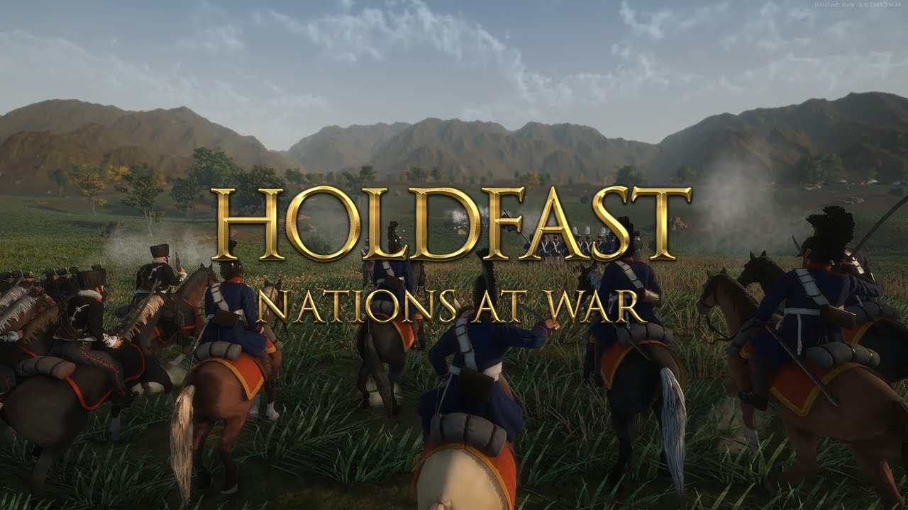 Holdfast: Nations At War